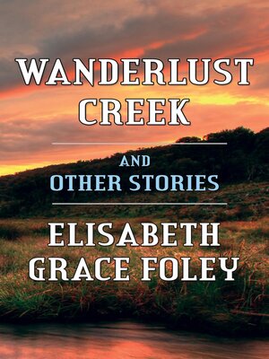 cover image of Wanderlust Creek and Other Stories
